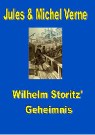Title: Wilhelm Storitz' Geheimnis, Author: Jules Verne