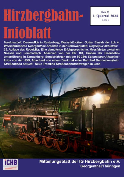 Infoblatt 73: Mitteilungsblatt der IG Hirzbergbahn e.v. Georgenthal/Thüringen
