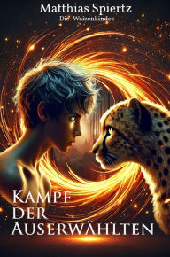 Title: Kampf der Auserwählten, Author: Matthias Spiertz