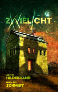 Title: Zwielicht 21, Author: Algernon Blackwood