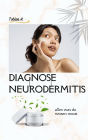 Diagnose Neurodermitis - alles was du wissen musst