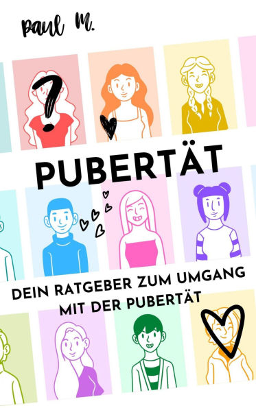 Pubertät: Dein Ratgeber zum Umgang mit der Pubertät