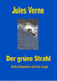 Title: Der grüne Strahl, Author: Jules Verne
