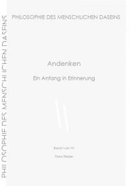 Title: Andenken: Die Geburt der Idee aus der griechischen Tragödie, Author: Franz Rieder