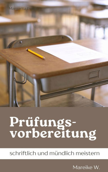 Prüfungsvorbereitung: schriftlich und mündlich meistern