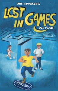 Title: Lost in Games: Das Portal, Author: Iris Kannenberg