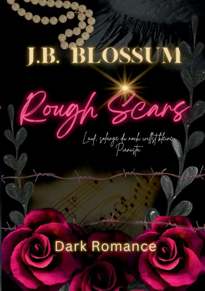 Rough Scars: Lauf, solange du noch willst kleine Pianista