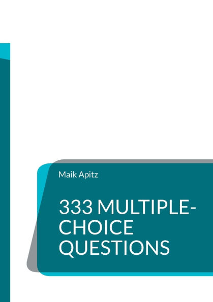333 Multiple-Choice Questions: Core Mathematics for the German Abitur