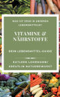 Vitamine & Nï¿½hrstoffe: Dein Lebensmittel-Guide