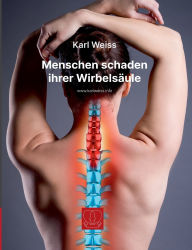 Title: Menschen schaden ihrer WirbelsÃ¯Â¿Â½ule, Author: Karl Weiss