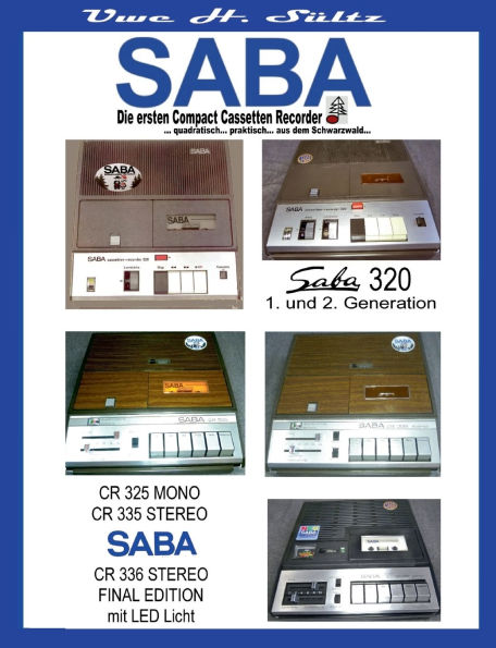 SABA - Die ersten Compact Cassetten Recorder: ... quadratisch... praktisch,, aus dem Schwarzwald...