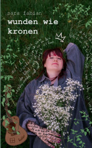 Title: wunden wie kronen, Author: Sara Fabian