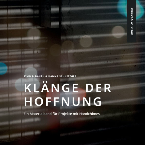 Klï¿½nge der Hoffnung: Ein Materialband fï¿½r Projekte mit Handchimes