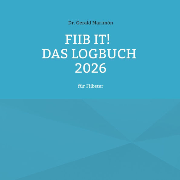 fiib it! Das Logbuch 2026: fÃ¯Â¿Â½r Fiibster