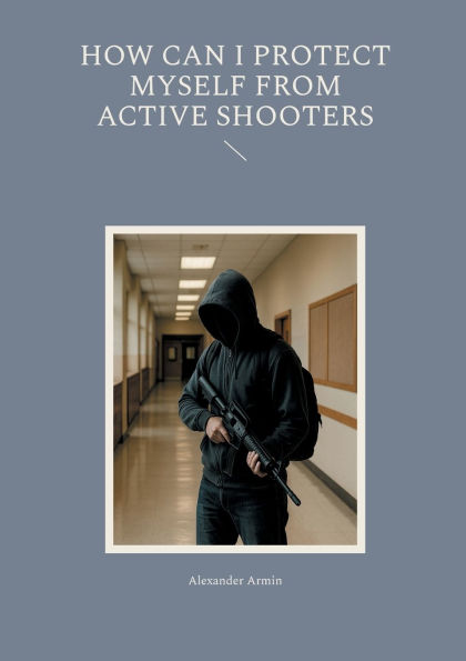 How can I protect myself from active shooters