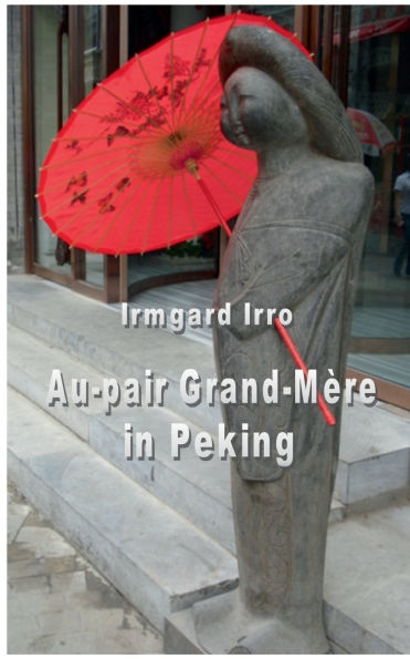 Au-pair Grand-Mï¿½re in Peking