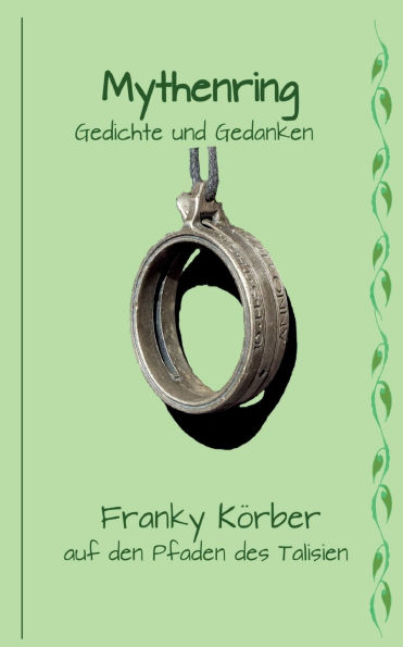 Mythenring: Gedichte und Gedanken