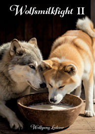 Title: Wolfsmilkfight II, Author: Wolfgang Lederer