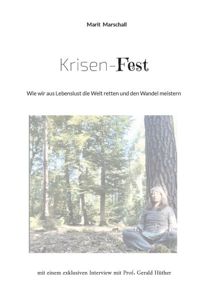 Krisen-Fest: Wie wir aus Lebenslust die Welt retten