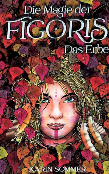 Die Magie der Figoris: Das Erbe