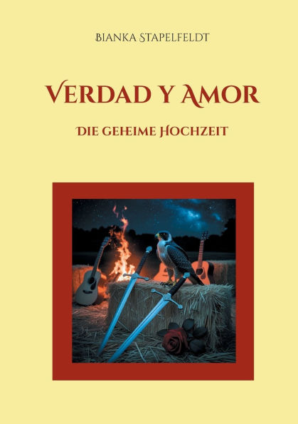 Verdad y Amor: Die geheime Hochzeit