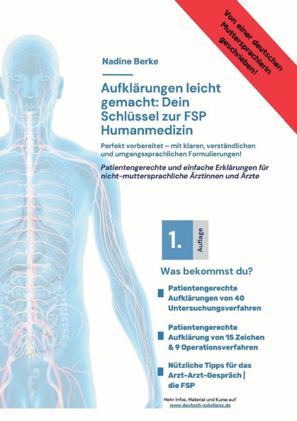 Aufklï¿½rungen leicht gemacht: Mit Erfolg zur FSP Humanmedizin: Patientengerechte und einfache Aufklï¿½rungen