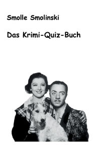 Title: Das Krimi-Quiz-Buch, Author: Smolle Smolinski
