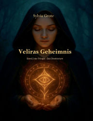 Title: Veliras Geheimnis: Das Direktorium, Author: Sylvia Grote