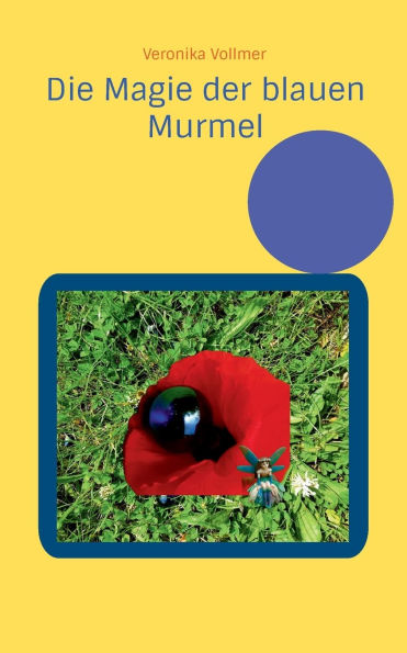 Die Magie der blauen Murmel