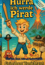 Hurra, ich werde Pirat