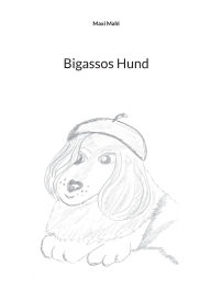 Title: Bigassos Hund, Author: Maxi Mahl