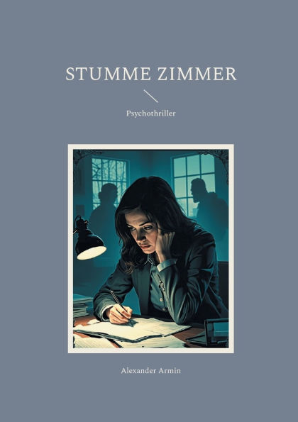 Stumme Zimmer: Psychothriller