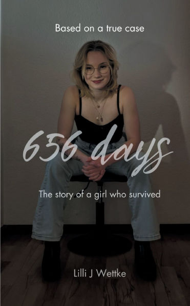 656 days: The story of a girl who survived