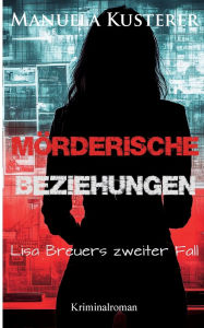Title: Mï¿½rderische Beziehungen, Author: Manuela Kusterer