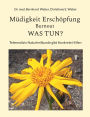 Mï¿½digkeit Erschï¿½pfung Burnout was tun?: Telemedizin Naturheilkunde Gibt Konkrete Hilfe
