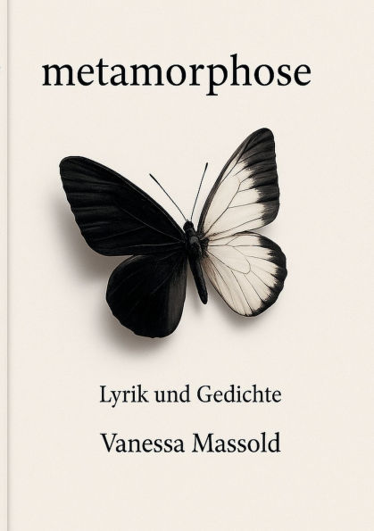 metamorphose: Lyrik und Gedichte