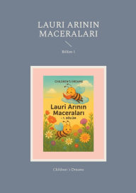 Title: Lauri Arinin Maceralari: Bï¿½lï¿½m 1, Author: Falko Baranowski
