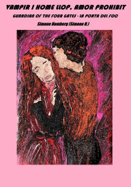 Title: Vampir i home llop, amor prohibit: Guardian of the Four Gates - La Porta del Foc, Author: Simone Homberg