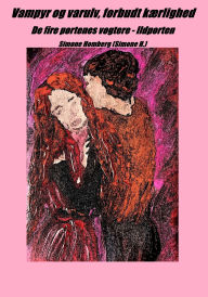 Title: Vampyr og varulv, forbudt kærlighed: De fire portenes vogtere - Ildporten, Author: Simone Homberg