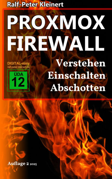 Proxmox Firewall: Verstehen Einschalten Abschotten