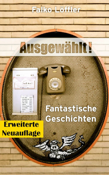 Ausgewählt!: Fantastische Geschichten