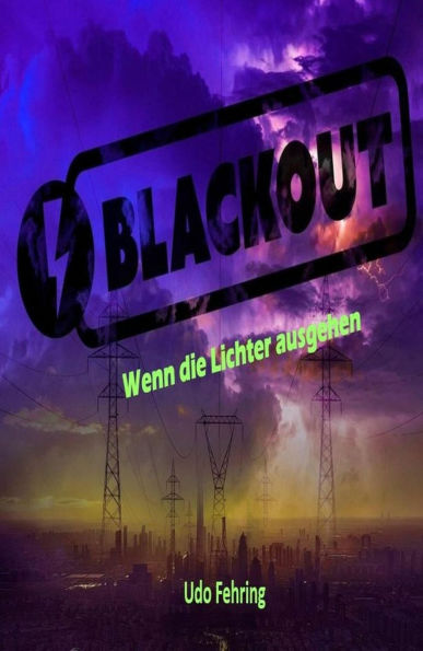 Blackout: Wenn die Lichter ausgehen