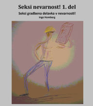 Title: Seksi nevarnost! 1. del: Seksi gradbena delavka v nevarnosti!, Author: Inge Homberg