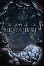 Unausweichlich Menschlich: Ein Fantasy-Liebesroman