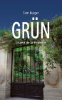 Grün: Le vert de la Provence