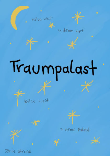 Traumpalast: Meine Welt in deinem Kopf, deine Welt in meinem Palast