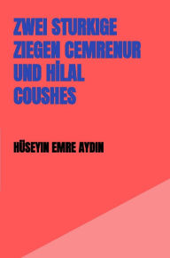 Title: ZWEI STURKIGE ZIEGEN CEMRENUR UND HILAL COUSHES, Author: Hüseyin Emre Aydin