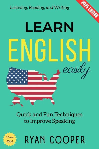Learn English Easily:: Quick and Fun Techniques to Improve Speaking, Listening, Reading, and Writing