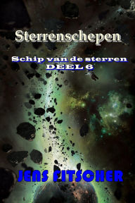 Title: Sterrenschepen (Schip van de sterren 6), Author: Jens Fitscher