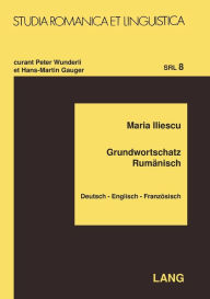 Title: Grundwortschatz Rumaenisch: Deutsch - Englisch - Franzoesisch, Author: Maria Iliescu